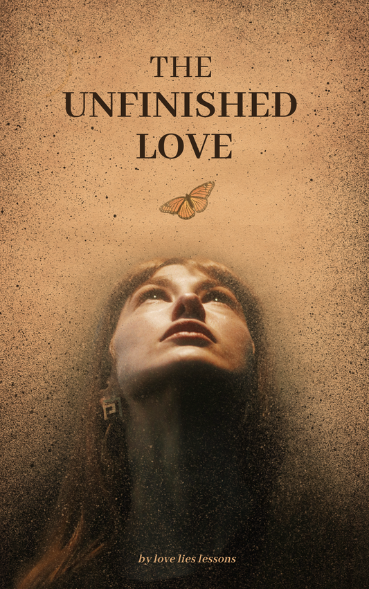 THE UNFINISHED LOVE : A Novel of Memory, Grief, and Letting Go